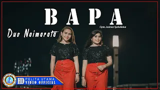 Download Duo Naimarata - BAPA (Official Music Video) MP3