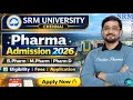 SRM University Chennai BPharm MPharm Pharm D Admission 2026 Complete Information