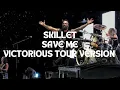 Download Lagu Skillet - Save Me (Victorious Tour Version, Leg 1) (Version 1)