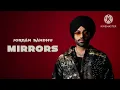Mirrors |Jordan Sandhu| Slowed & Reverb