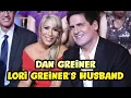 Dan Greiner - Lori Greiner s Husband