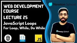 Lecture 25 JavaScript For Loop While Do While Loops Web Development Series HTML CSS JS