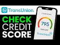 How to Check Credit Score on TransUnion 2025 RIGHT WAY