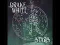 Mix 'Em With Whiskey - Drake White