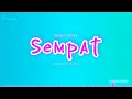 Download Lagu Sempat - Hanin Dhiya (musik - lirik - lagu)