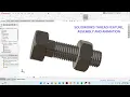 Nut and Bolt Design in SolidWorks Thread Feature Assembly and Animation