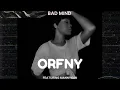 Orfny - Bad Mind (Feat. Mannykan)