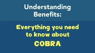 Everything you need to know about COBRA