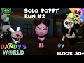 Download Lagu Dandy's World Solo Poppy Run (FLOOR 30+) (#2)