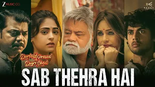 Sab Thehra Hai
