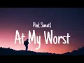 Download Lagu Pink Sweat$ - At My Worst (Lyrics)