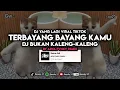 Download Lagu DJ TERBAYANG BAYANG KAMU KUCING JOGET‼️ DJ BUKAN KALENG KALENG BY ARYA FVNKY RIMEX‼️ DJ TERBARU