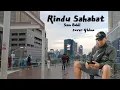Hari Ini Aku Rindu Bertemu Kembali (Rindu Sahabat) - Sam Bobii || Cover by Ghimo