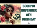 Scorpio November 8th Your Birt ay s Secret Power Unlocking Your Potential Free Birt ay Card