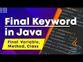 Final Keyword in Java How to use Final Keyword in Java