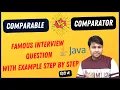 Let s Understand famous Java interview Questions Comparable vs Comparator with Example