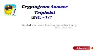 Cryptogram Tripledot Level 121 to 130 Answers Cryptogram Tripledot Answer Go Answer