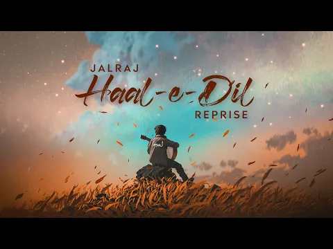 Download MP3 Haal-E-Dil (Reprise) - JalRaj | Emraan Hashmi | Murder 2 | New Hindi Covers 2022