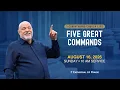 Five Great Commands Pastor David E Sumrall SUN 3PM Aug 16 2026