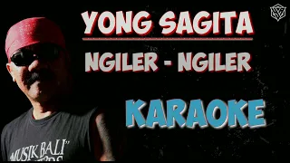 Download Yong sagita - Ngiler ngiler KARAOKE HQ audio MP3