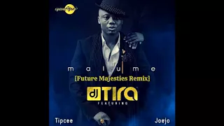 dj tira ft tipcee u0026 joejo future majesties remix 