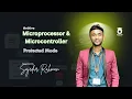 Microcontroller Microprocessor Protected Mode Class-4 UIU OSTiTTO Md Sajedur Rahman