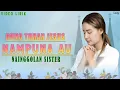 Nainggolan Sister - Dung Tuhan Jesus Nampuna Au (Video Lirik Lagu Rohani Batak Bikin Hati Sejuk)