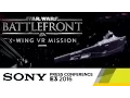 Video di Battlefront: X-Wing VR Mission Teaser Trailer - E3 2016 Sony Press Conference