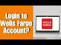 How To Login WellsFargo Account Wells Fargo Sign In