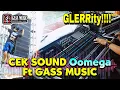 Lagu CEK SOUND Oomega Feat GASS MUSIC Digital Audio | Yo glerr Yo clarity