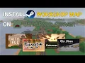 How to Install Workshop Map on Unturned Server
