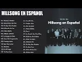 Download Lagu Hillsong en Espanol Sus Mejores Canciones - 35 Grandes canciones 2020
