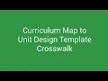 Curriculum Map to Unit Design Template Crosswalk