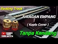Download Lagu TANPA KENDANG#JURAGAN EMPANG KOPLO (BACKING TRACK)