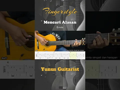 Mencari Alasan - Exist - Fingerstyle Guitar Tutorial + TAB & Lyrics #fingerstyle