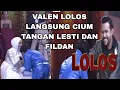 Download Lagu Komentar Valen ngelamar LOLOS langsung cium tangan Lesti FILDAN dan semua juri serta fans