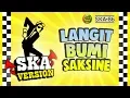 Download Lagu SKA 86 - LANGIT BUMI SAKSINE Reggae SKA Version