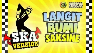 langit bumi saksine ska 86 regga ska uye tone video lyrics 