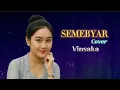 SEMEBYAR - Suliana | Cover Vinsaka - lagu Banyuwangi 