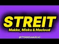 Makko, Misku & Macloud - Streit (lyrics)