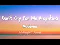 Madonna - Don't Cry For Me Argentina (Lyrics)