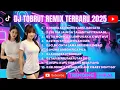 DJ TOBRUT TIKTOK TERBARU 2025 |DJ RINDU AKU RINDU KAMU JADI SATU DJ SA JAUH SA TANAM |REMIX FULLBASS