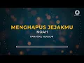 Download Lagu Noah - Menghapus Jejakmu (Karaoke)