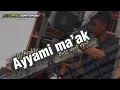 Download Lagu DJ ARABIC AYYAMI MA’AK BASS NYUT NYUT - WONG BEBAS PROJECT
