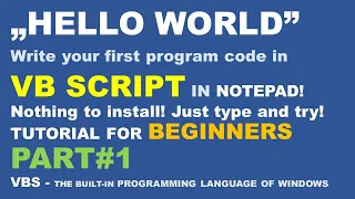 VBS Tutorial for beginners PART - Write your VB Script HELLO WORLD code in minutes
