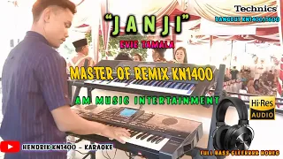 Download REMIX JANJI EVIE TAMALA - REMIX PALEMBANG KN1400 - AM MUSIC MP3