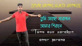 tumi aso sara kon amer perana ts totul music love sad sad love