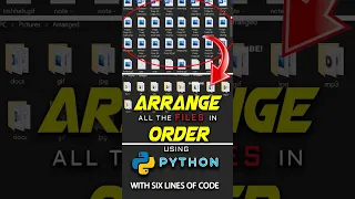 Arrange All Your Files Using Python