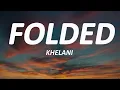 Download Lagu Kehlani - Folded (lyrics)
