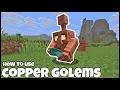 How To Use COPPER GOLEMS In MINECRAFT